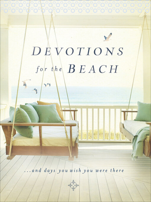 Title details for Devotions for the Beach . . . and Days You Wish You Were There by Thomas Nelson - Available